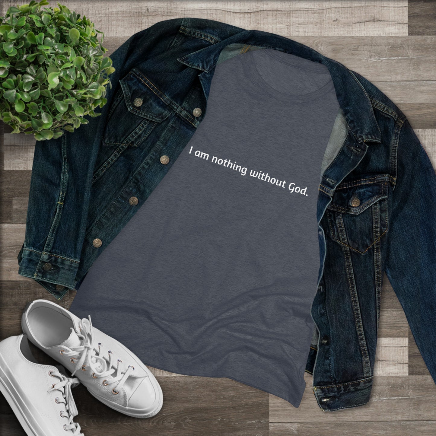 Women's Nothing without God T-Shirt