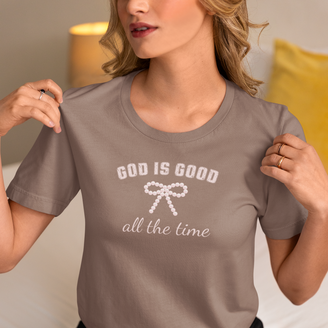 God is Good All the Time T-Shirt