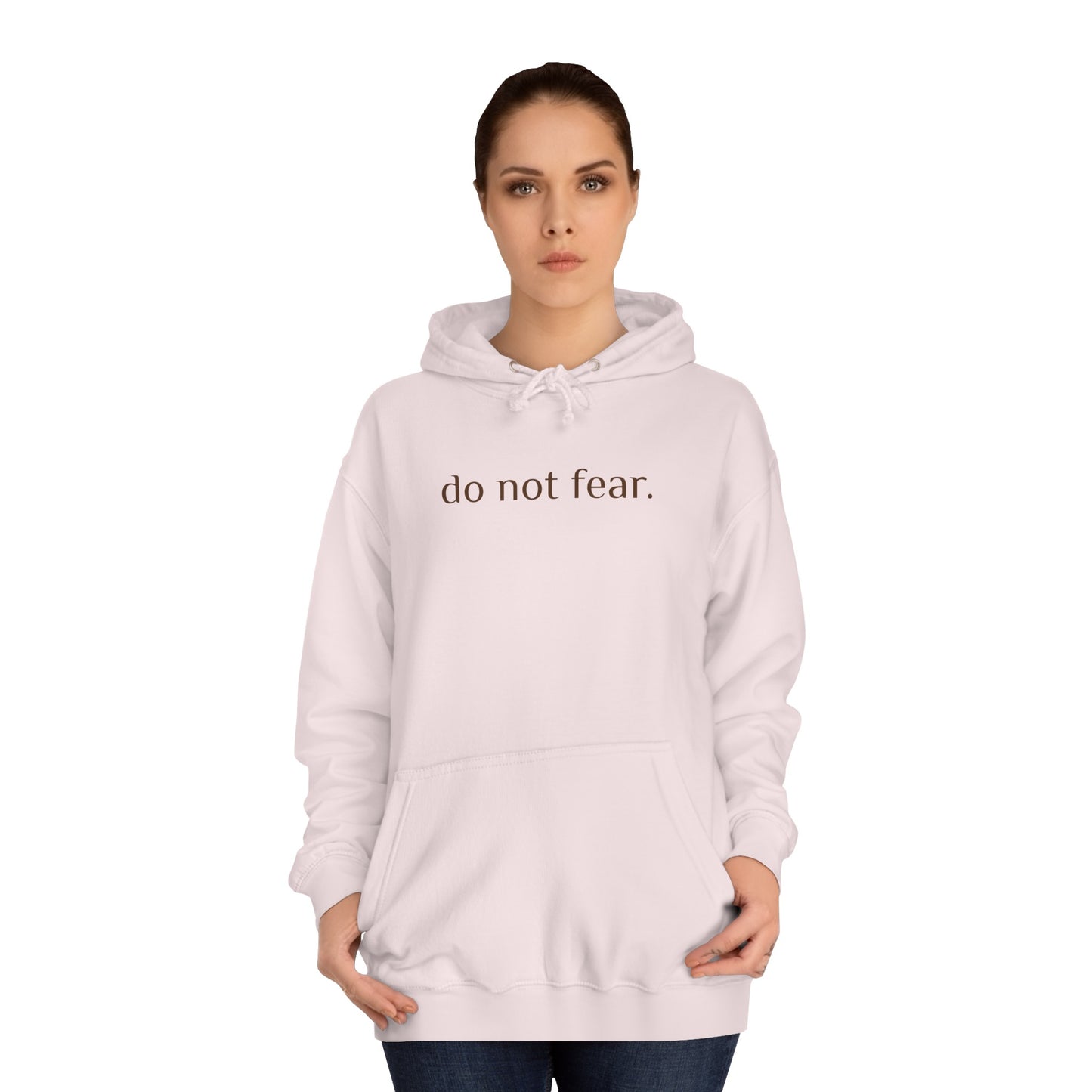 Do Nor Fear Hoodie