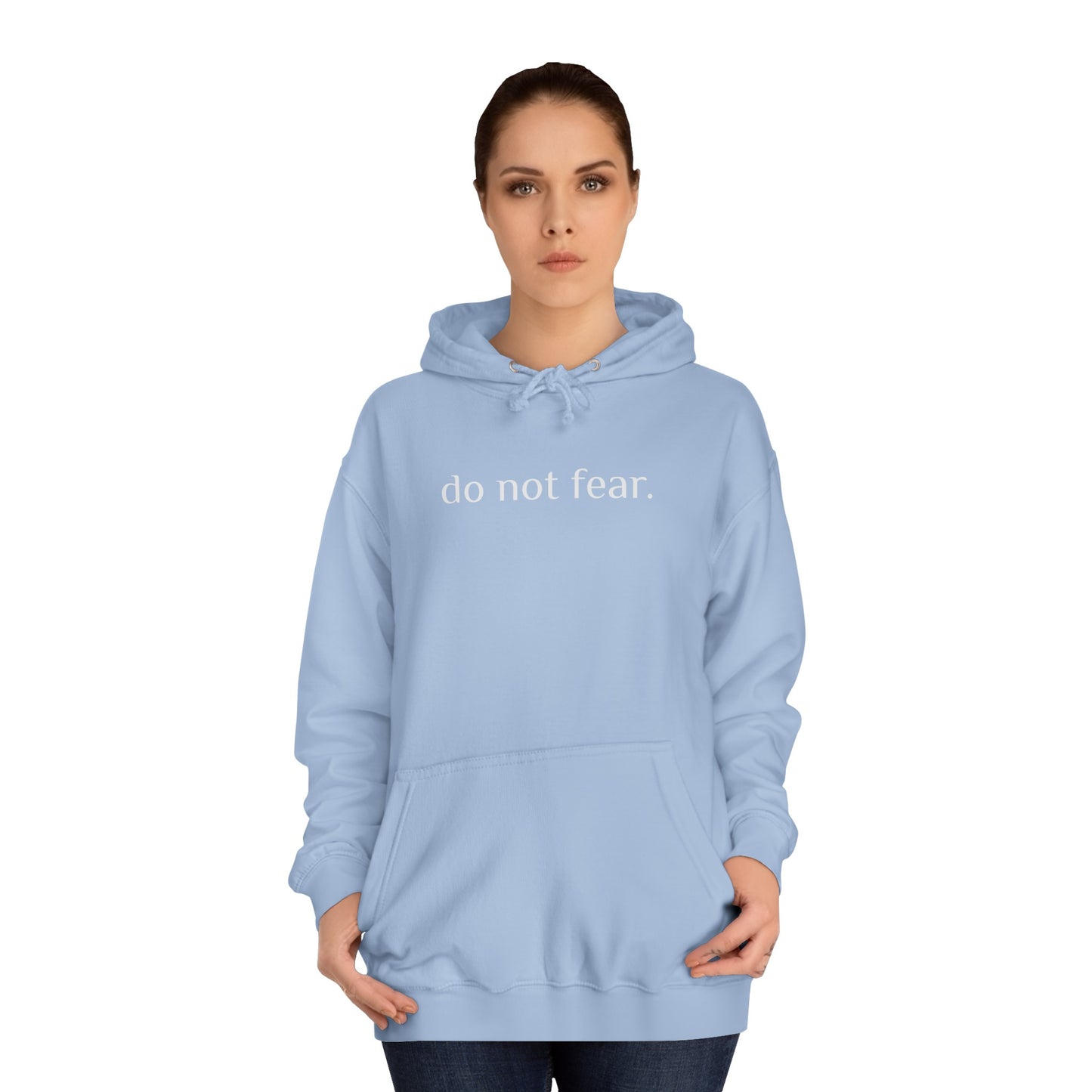 Do Nor Fear Hoodie