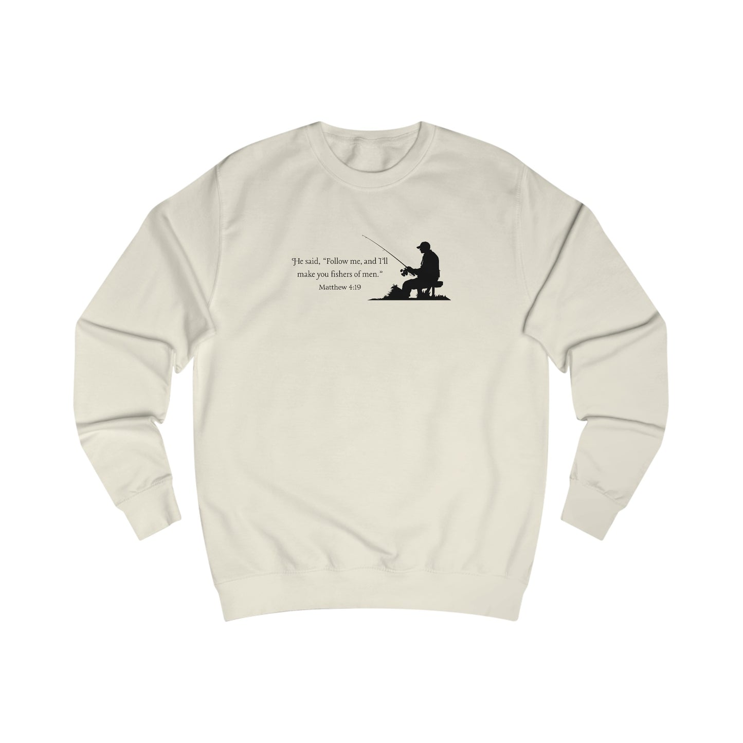 Fishers of men Sweatshirt