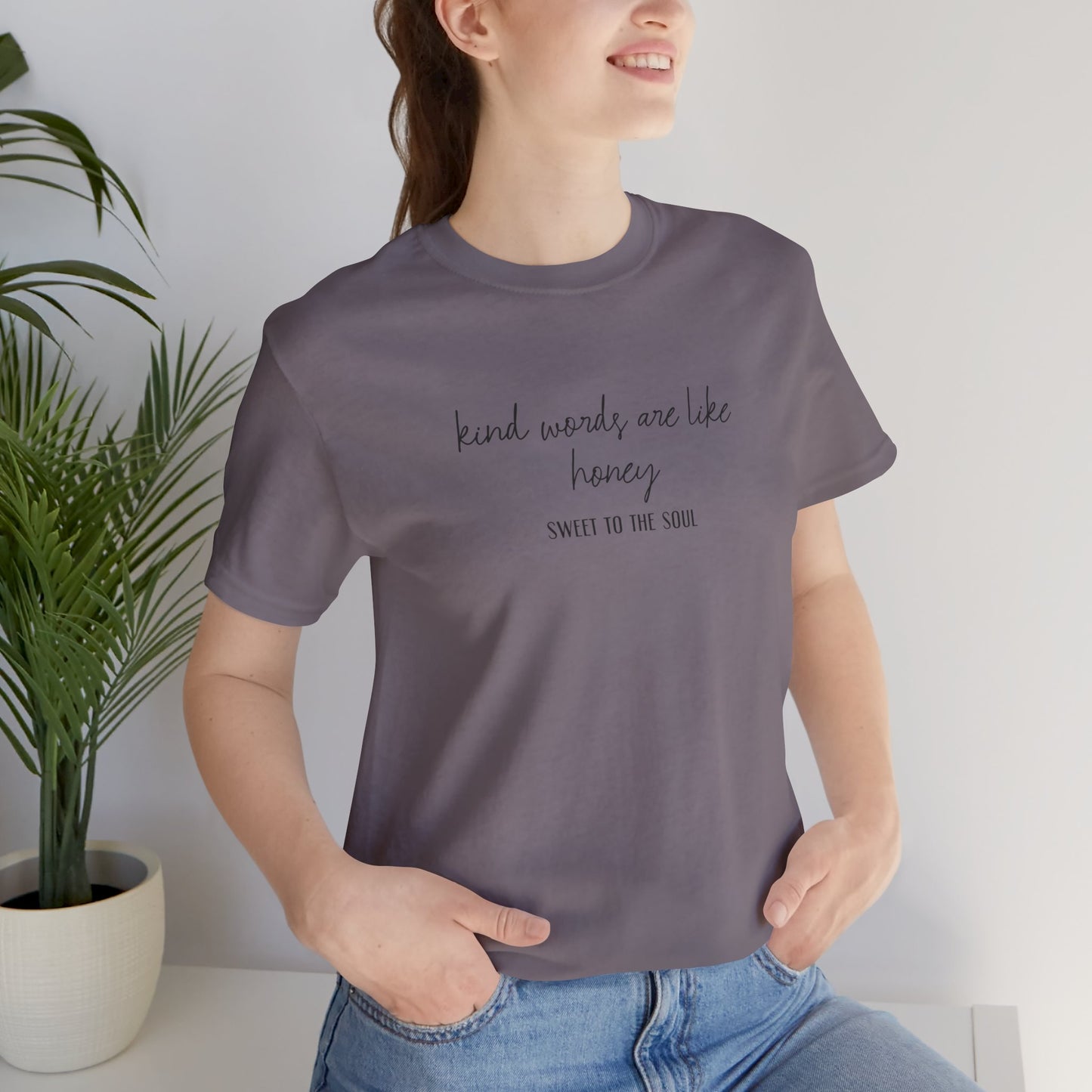 Kind Words are Like Honey T-Shirt