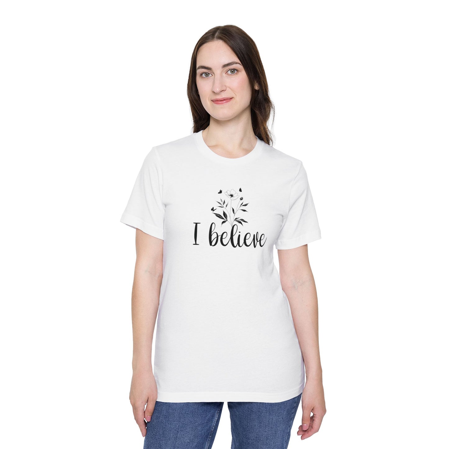 I Believe T-Shirt