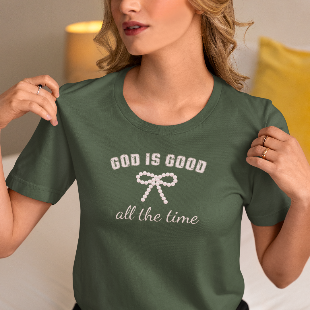 God is Good All the Time T-Shirt