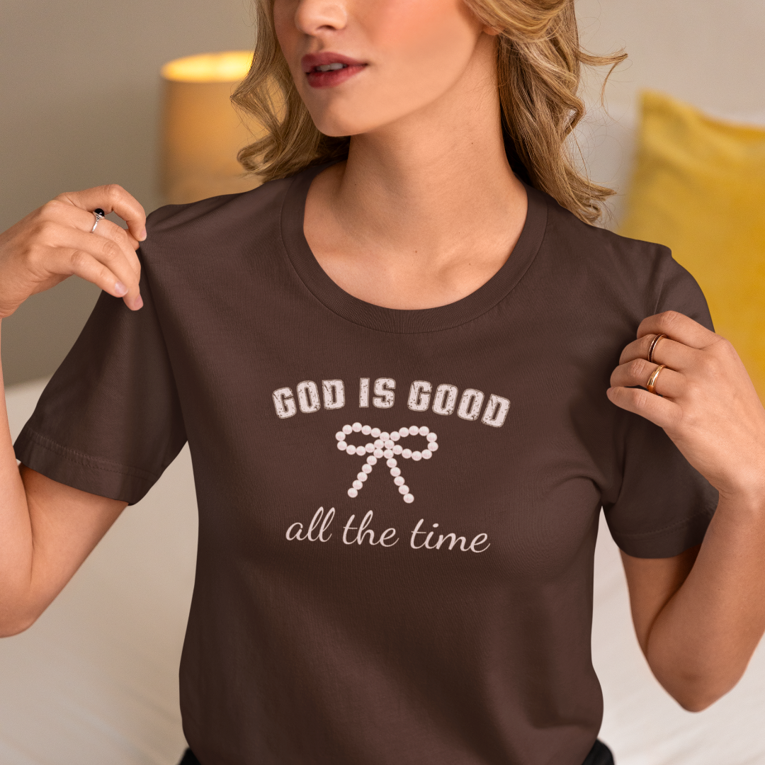 God is Good All the Time T-Shirt