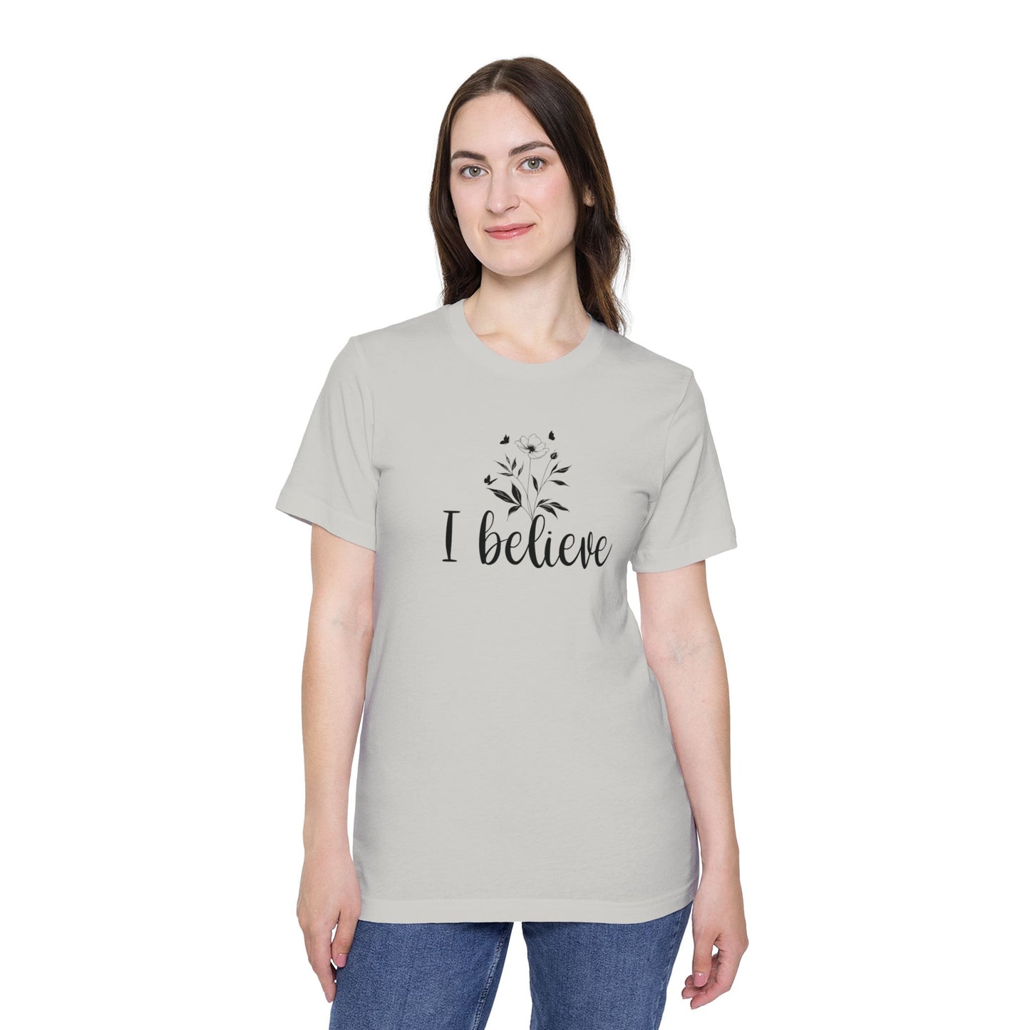 I Believe T-Shirt