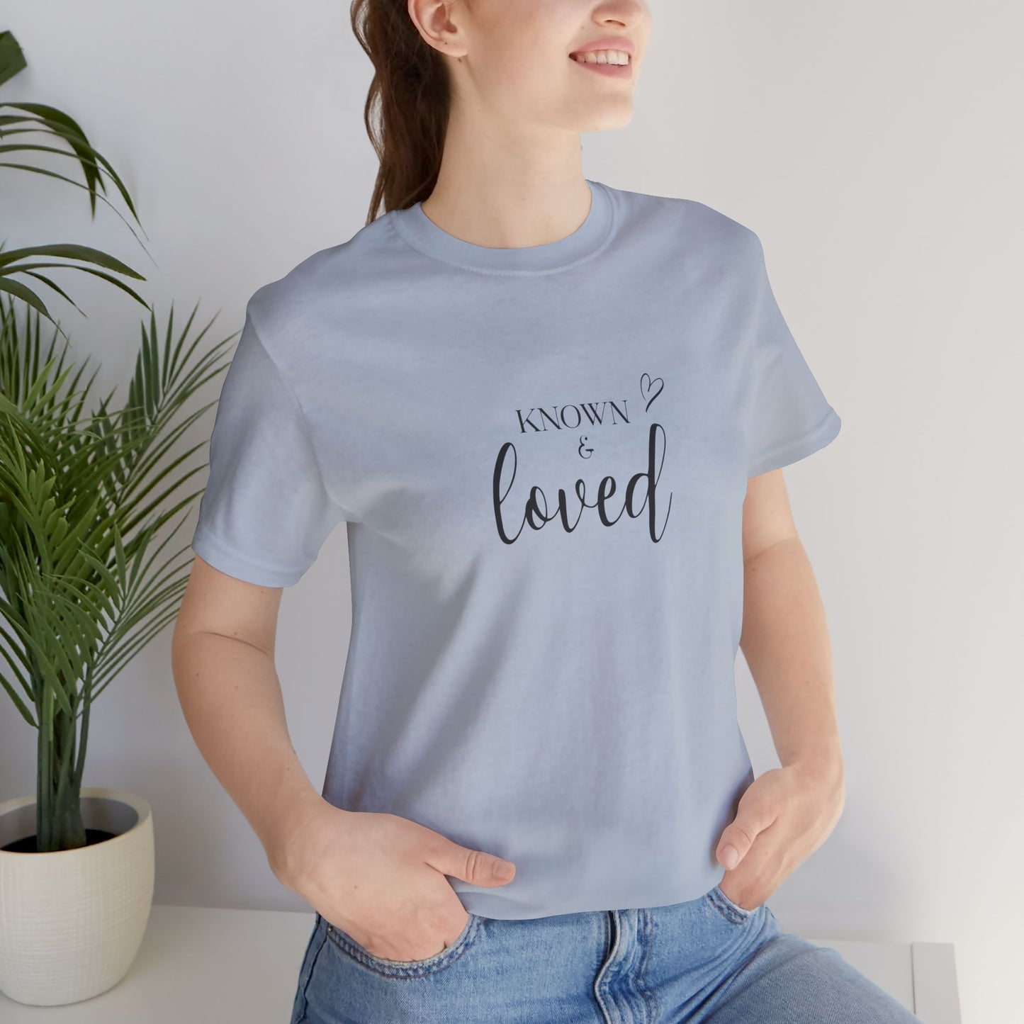 Known and Loved T-Shirt