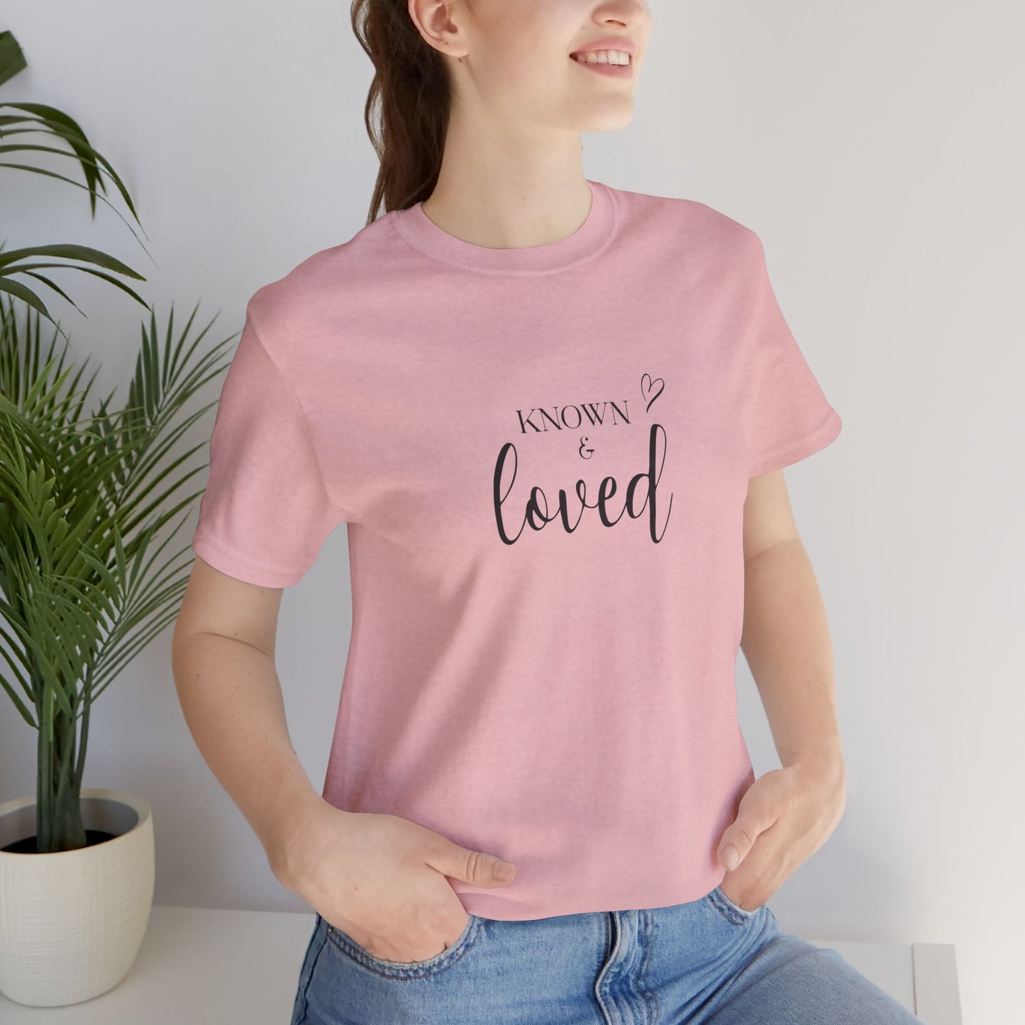 Known and Loved T-Shirt