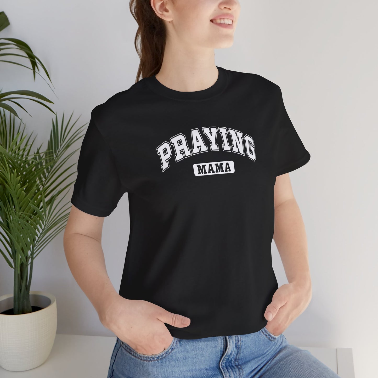 Praying Mama T-Shirt