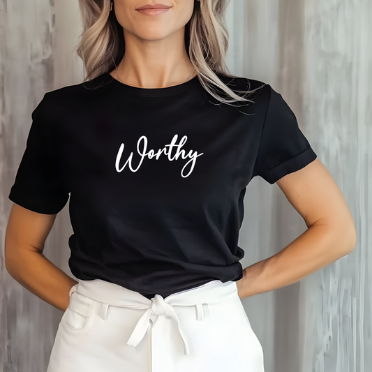 Worthy Women's T-Shirt