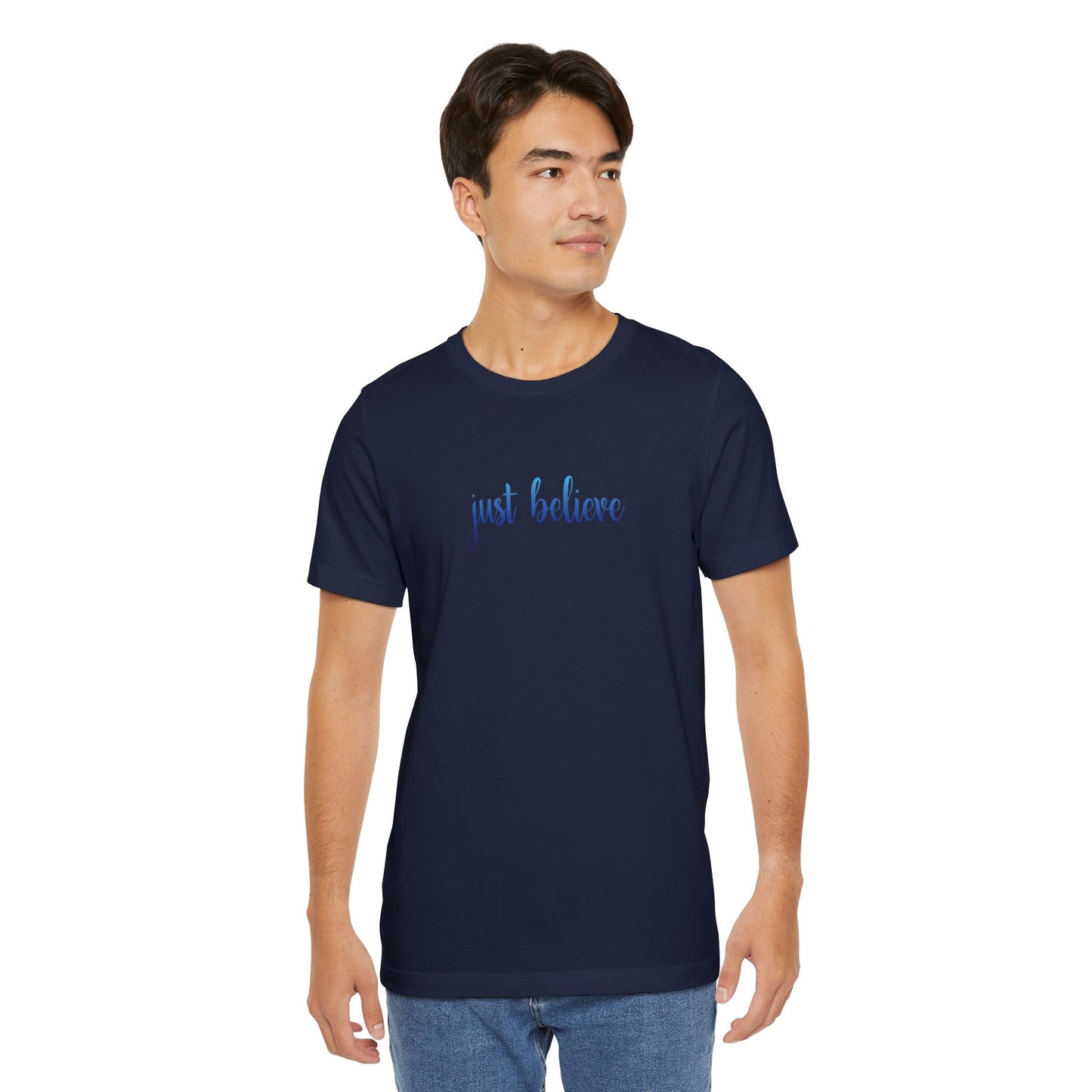 Just Believe T-Shirt