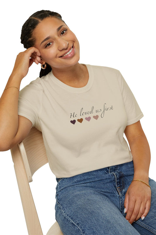 Women's He Loved Us First T-Shirt