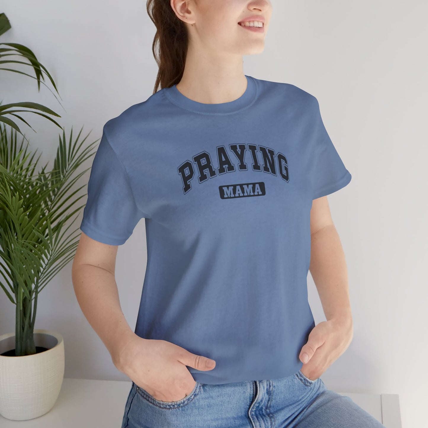 Praying Mama T-Shirt