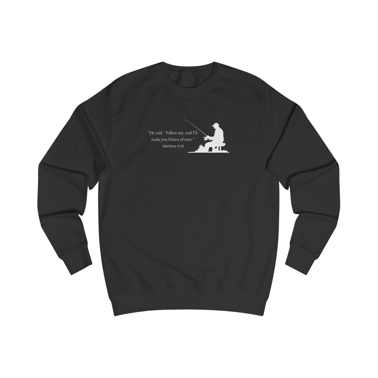 Fishers of men Sweatshirt