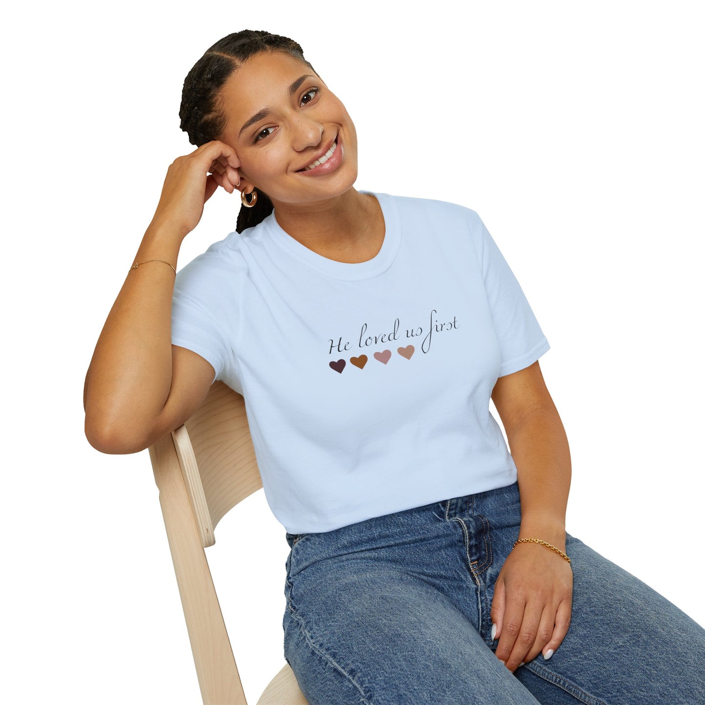 Women's He Loved Us First T-Shirt