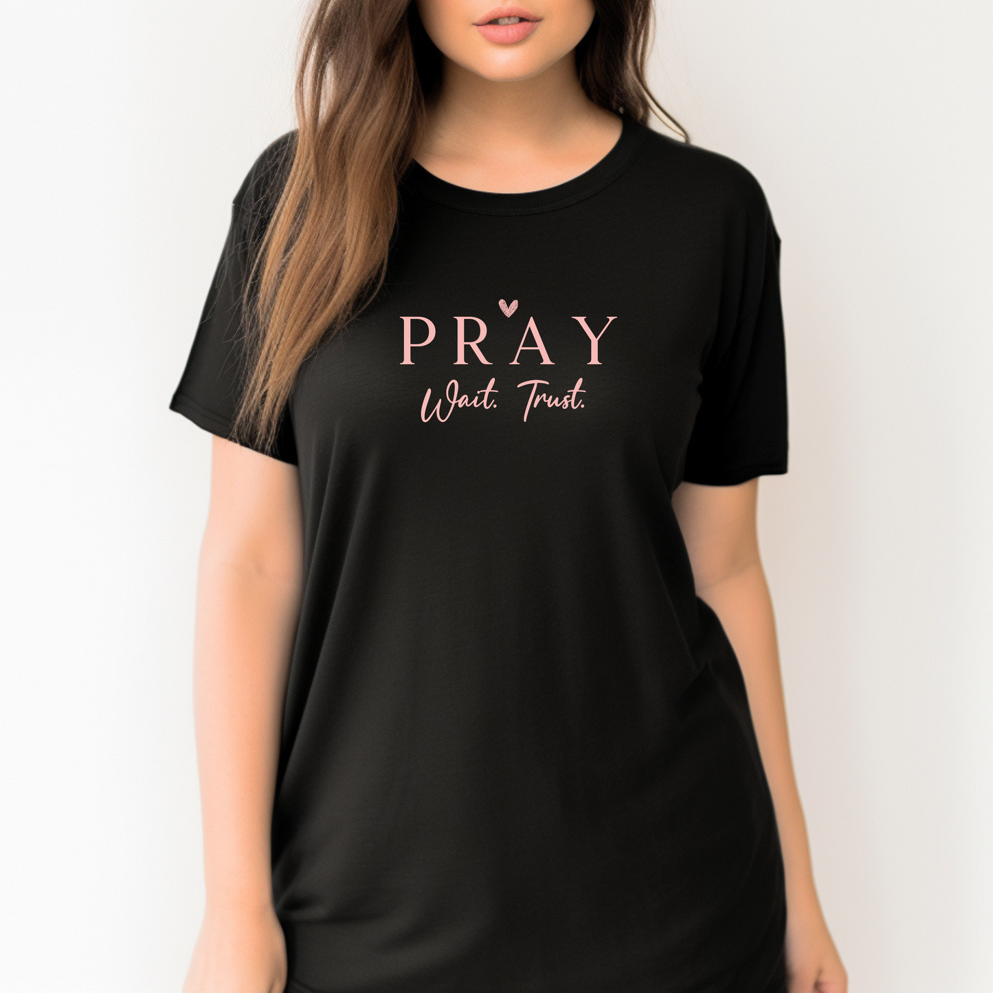 Pray. wait. Trust. T-Shirt