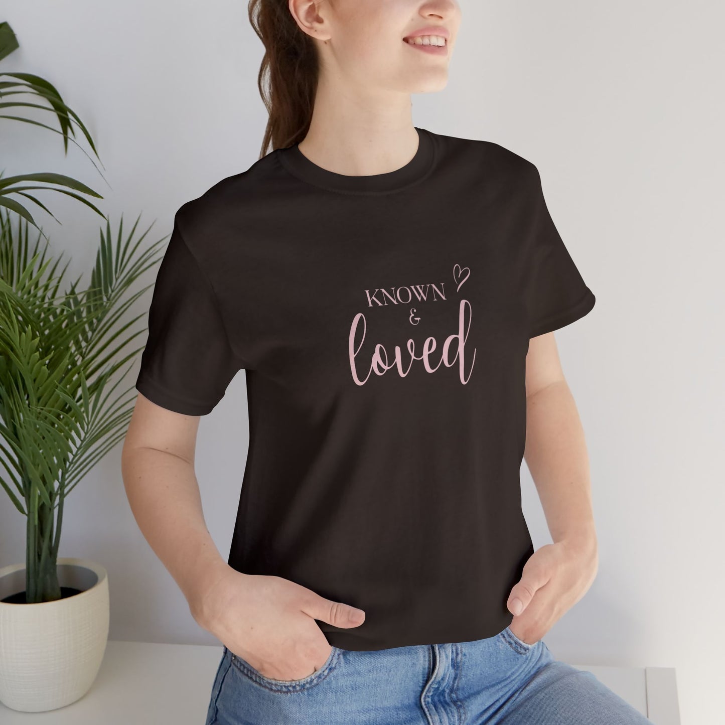 Known and Loved T-Shirt