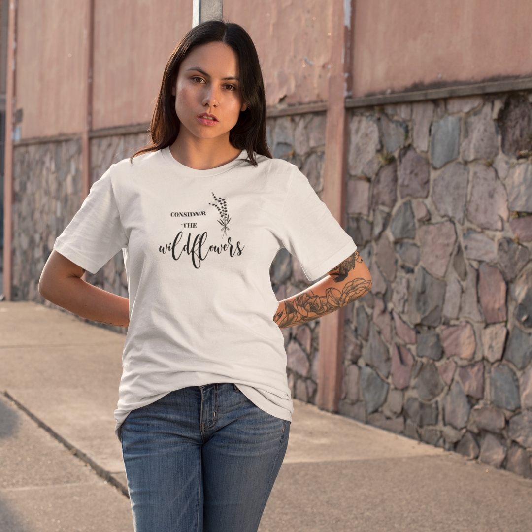 Consider the Wildflowers T-Shirt